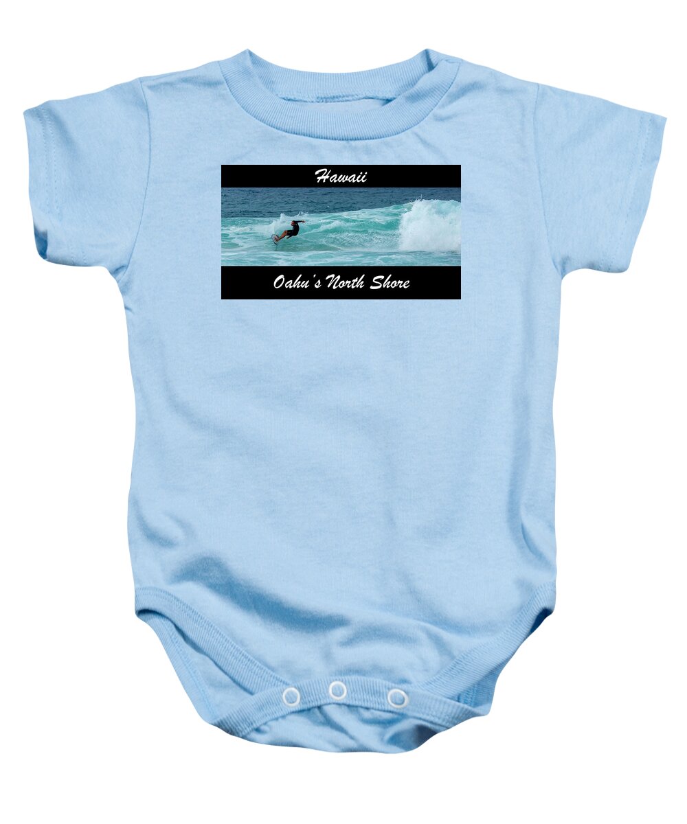 Surfer Baby Onesie featuring the photograph Oahu North Shore Surf by Chris Brannen