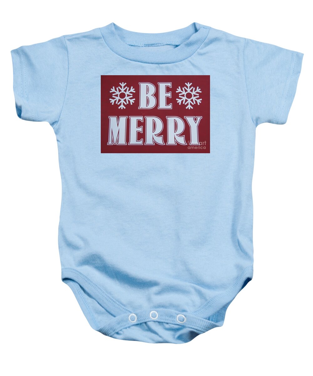 Adage Baby Onesie featuring the photograph Red and White Be Merry by World Reflections By Sharon