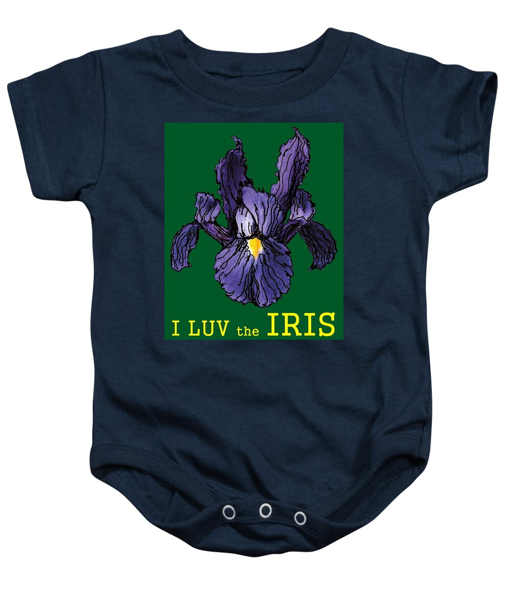  Baby Onesie featuring the mixed media I LUV the IRIS by R Allen Swezey