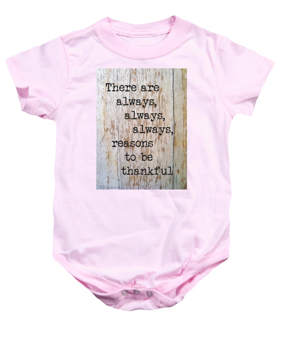 Sign Baby Onesie featuring the photograph Always Thankful by Debbie Karnes