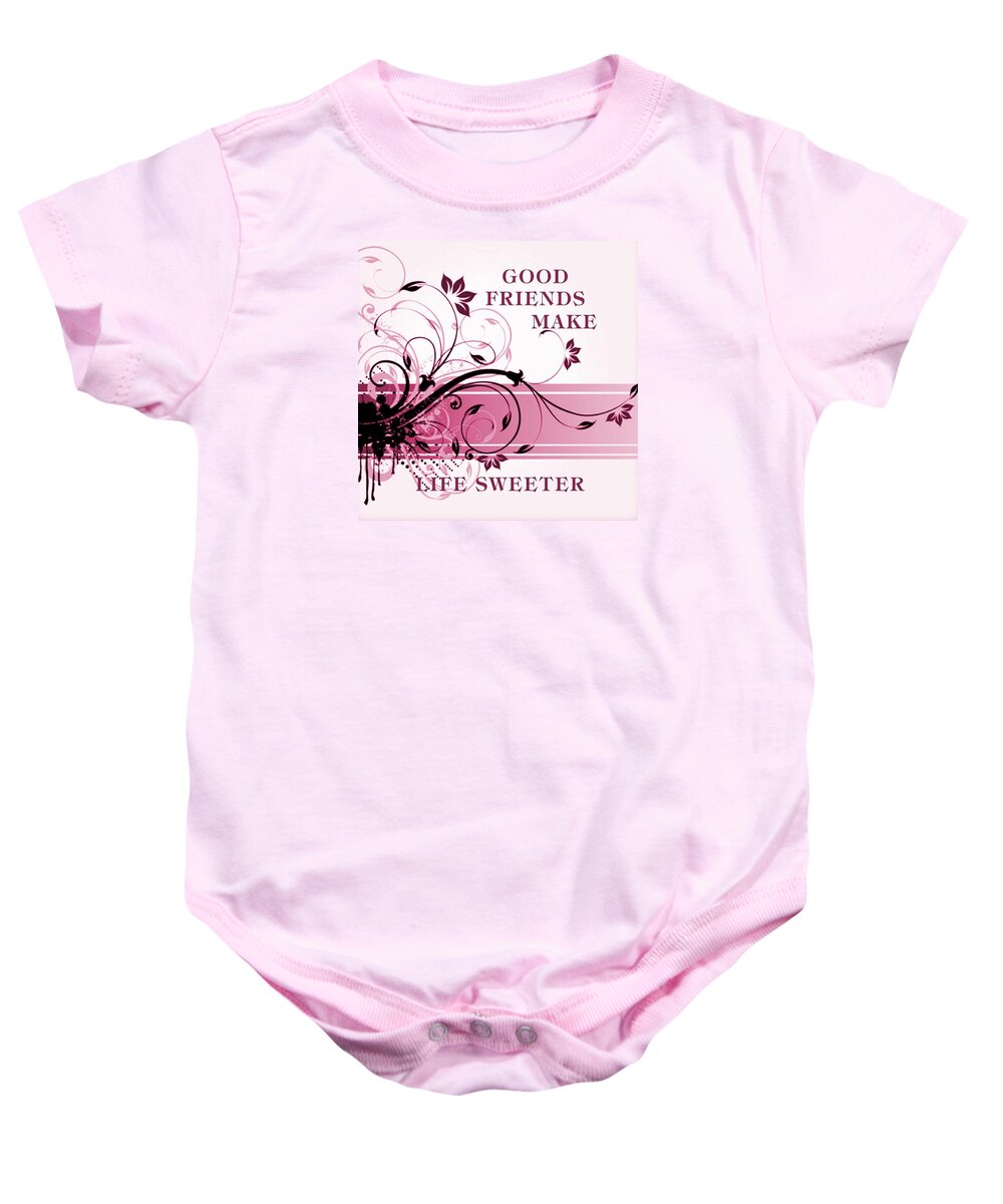 Friends Baby Onesie featuring the photograph Good Friends Message by Florene Welebny