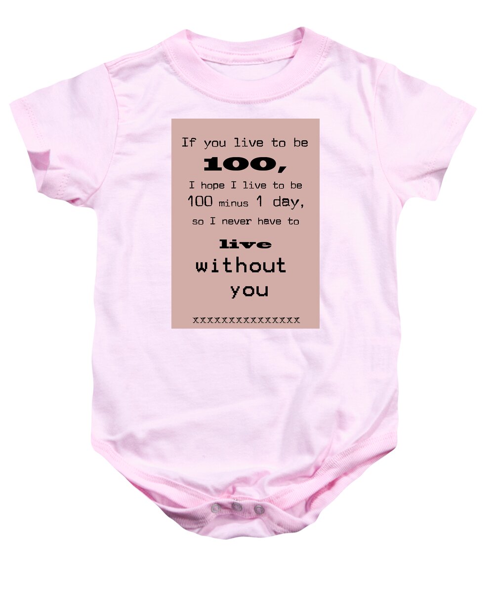 Pooh Baby Onesie featuring the digital art If You Live To Be 100 by Georgia Clare