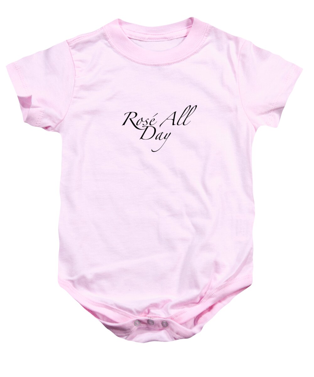 Wine Baby Onesie featuring the digital art Rose All Day by Rosemary Nagorner