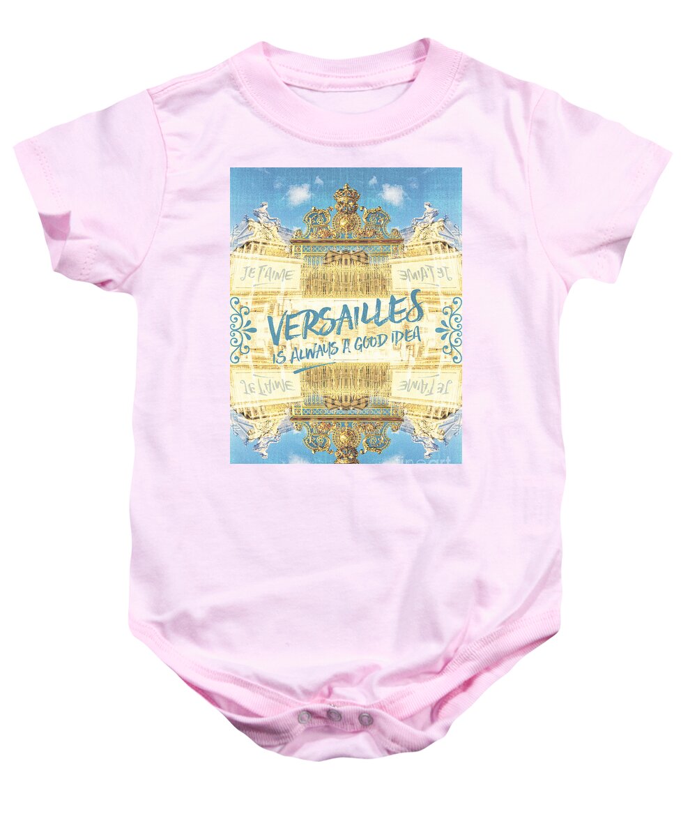 Golden Gate Baby Onesie featuring the photograph Versailles Is Always A Good Idea Golden Gate by Beverly Claire Kaiya