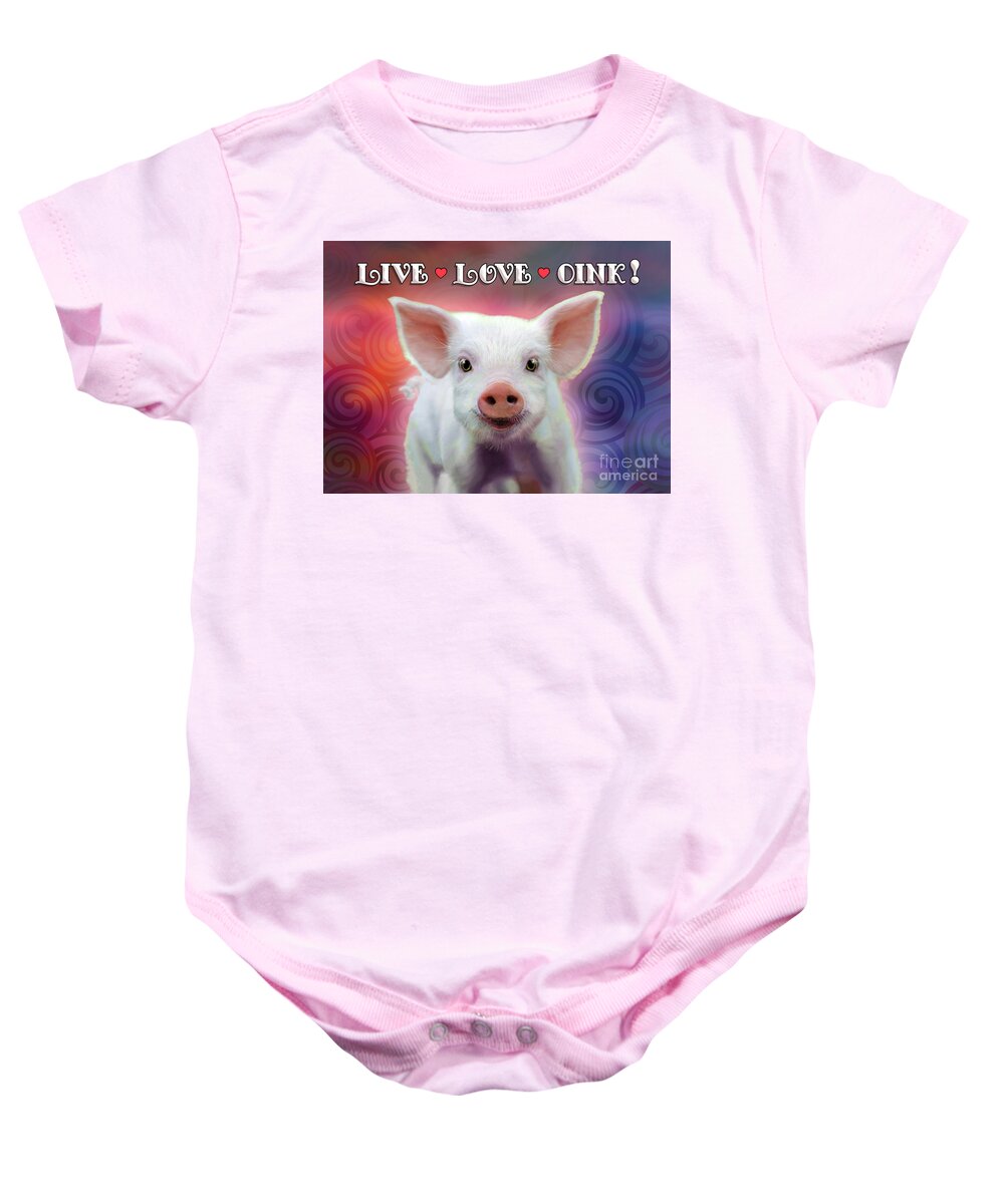 Piglet Baby Onesie featuring the digital art Live Love Oink by Evie Cook