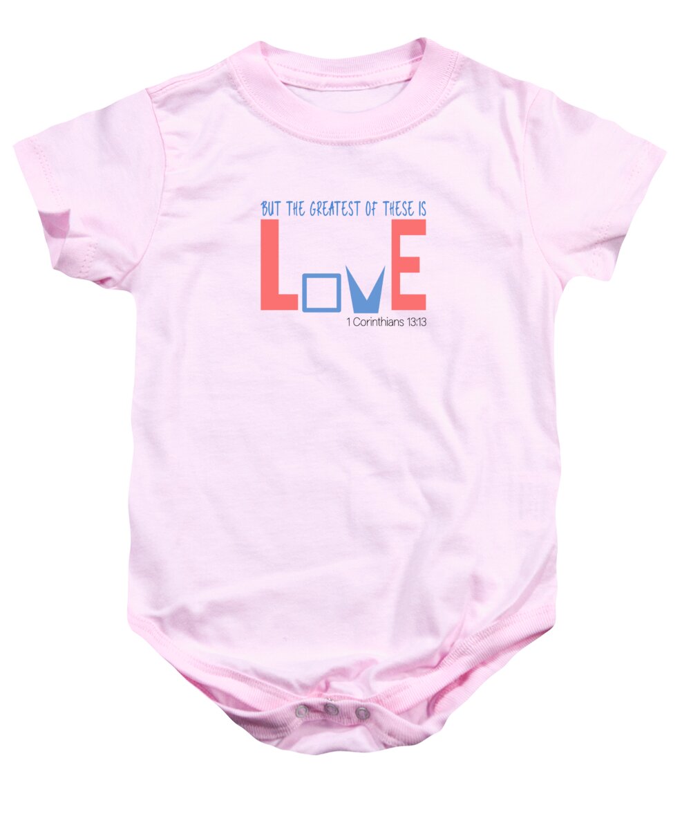 Christian Bible Verse Baby Onesie featuring the digital art Christian Bible Verse - Greatest is Love #4 by Bob Pardue