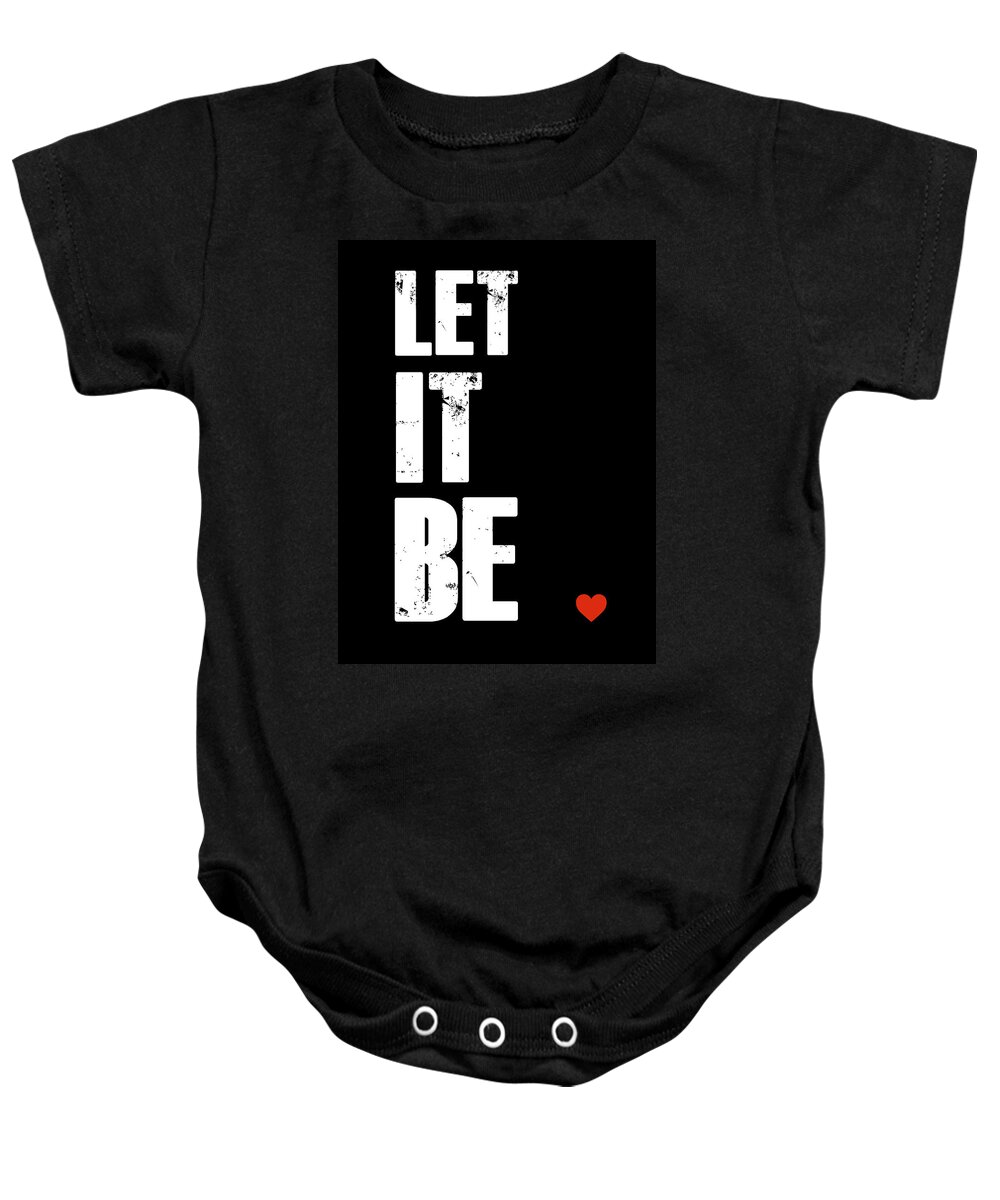  Baby Onesie featuring the digital art Let It Be Poster by Naxart Studio