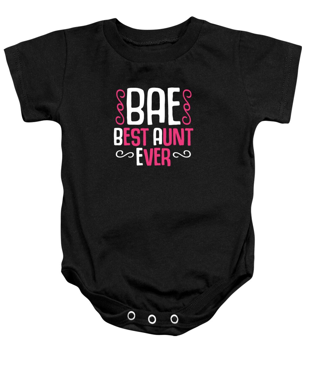 Best Aunt Ever Baby Onesie featuring the digital art BAE Best Aunt Ever by Jacob Zelazny