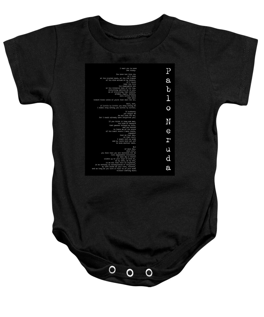 If You Forget Me Baby Onesie featuring the digital art If You Forget Me by Pablo Neruda - Black by Georgia Clare