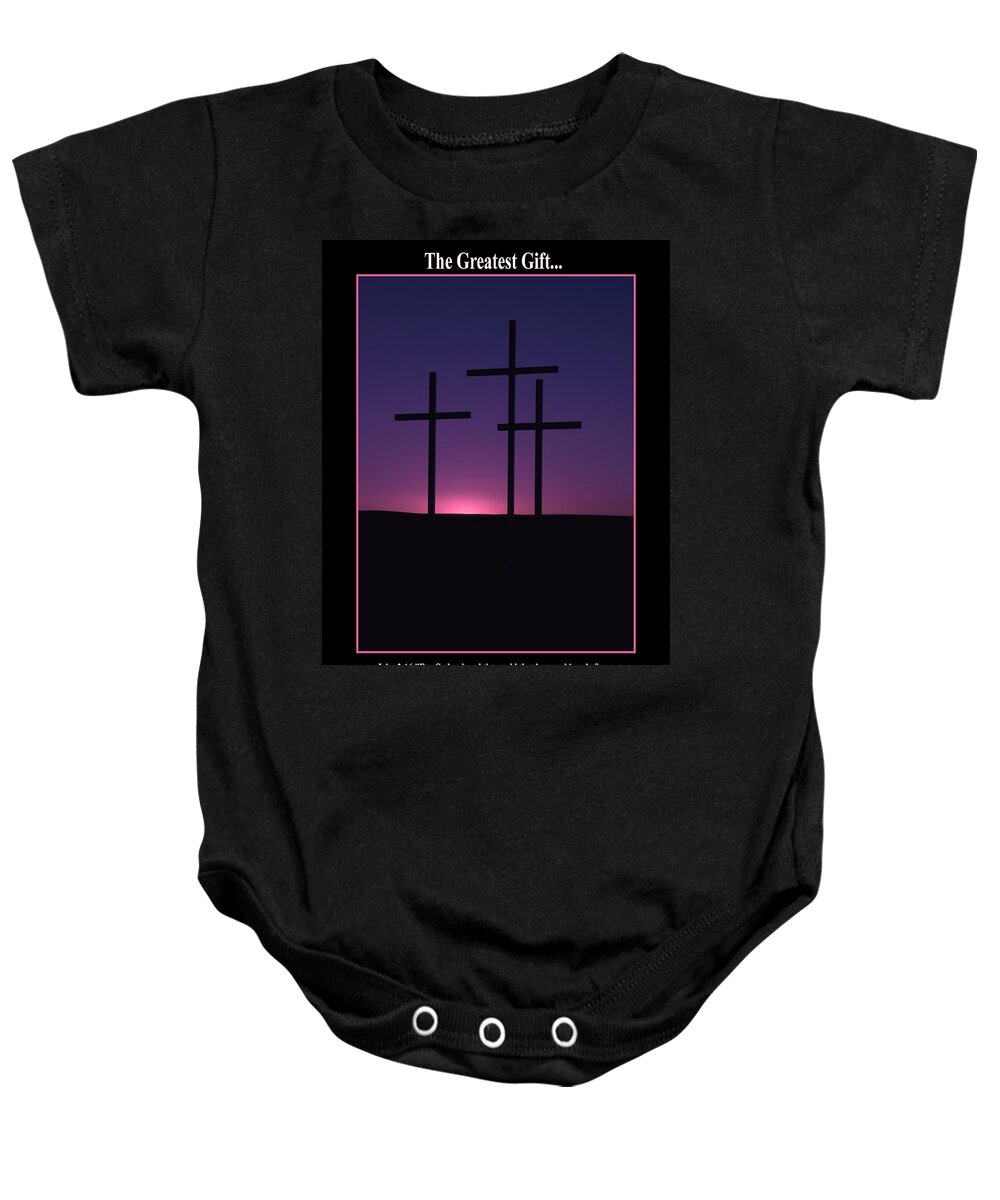 Cross Baby Onesie featuring the photograph The Greatest Gift by Michael Dawson