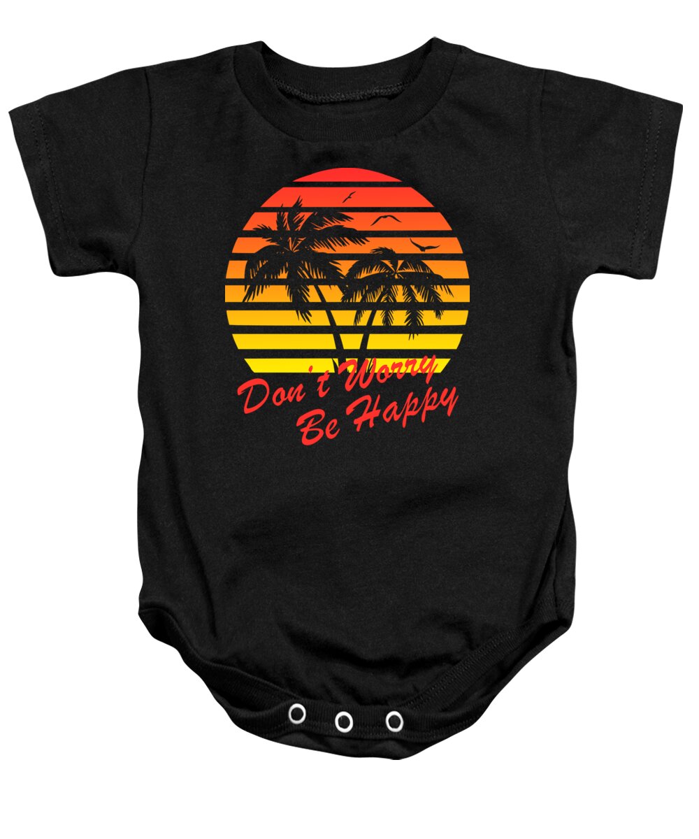 Sunset Baby Onesie featuring the digital art Don't Worry Be Happy Sunset by Megan Miller