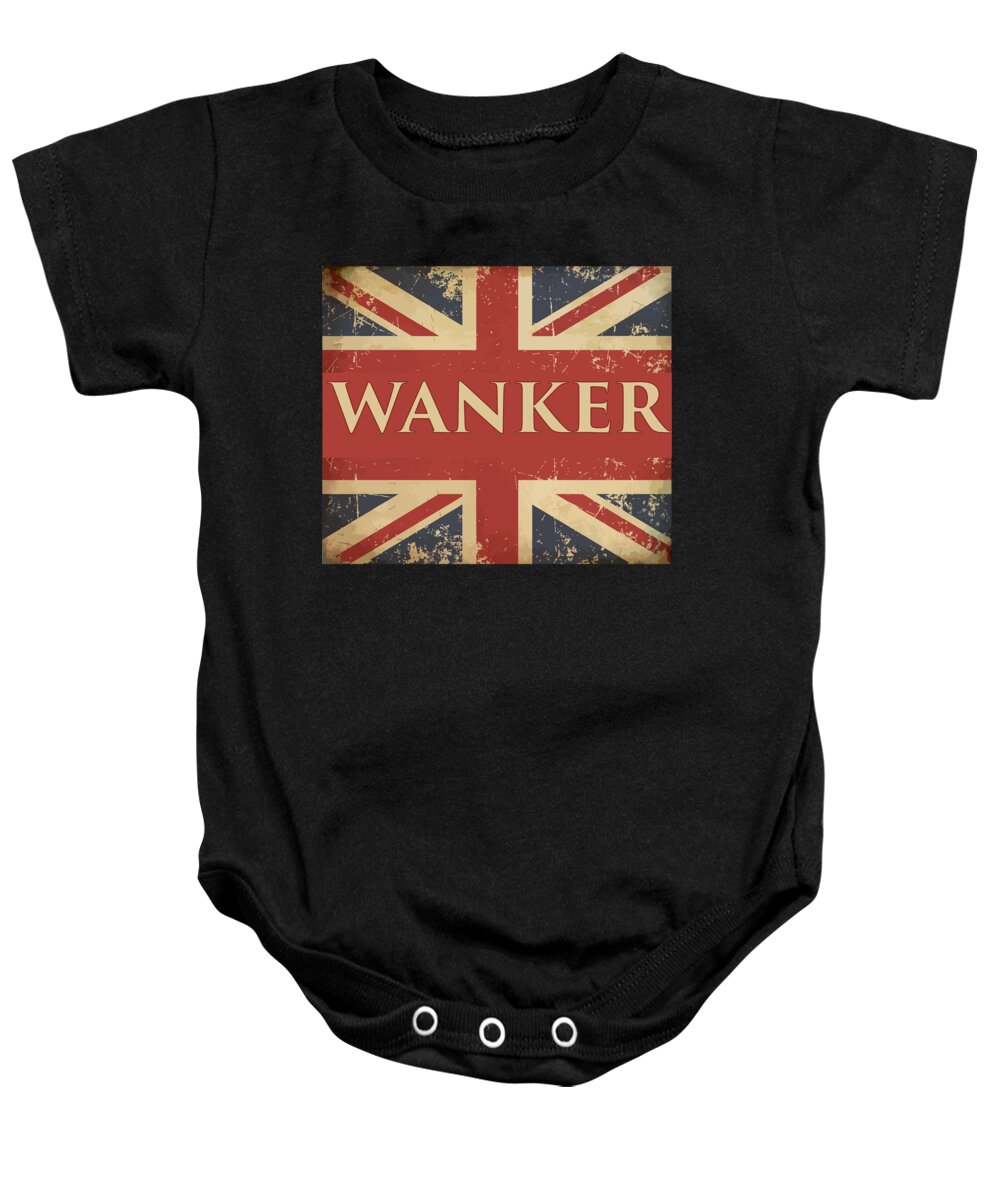 Gifts For Women Baby Onesie featuring the digital art Funny British Slang Gift for Anglophiles Wanker by Martin Hicks
