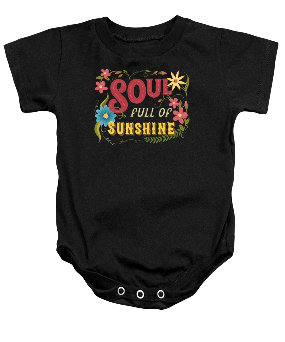 Sunshine Baby Onesie featuring the painting Soul Full Of Sunshine Vintage Floral Sign by Little Bunny Sunshine