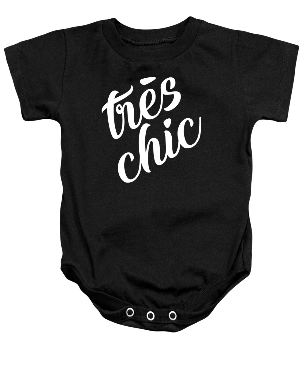 Tres Chic Baby Onesie featuring the mixed media Tres Chic - Fashion - Classy, Bold, Minimal Black and White Typography Print - 6 by Studio Grafiikka
