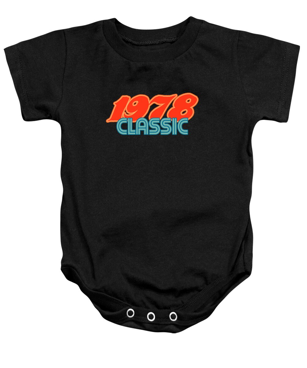 Cool Baby Onesie featuring the digital art 1978 Classic 40th Birthday by Flippin Sweet Gear
