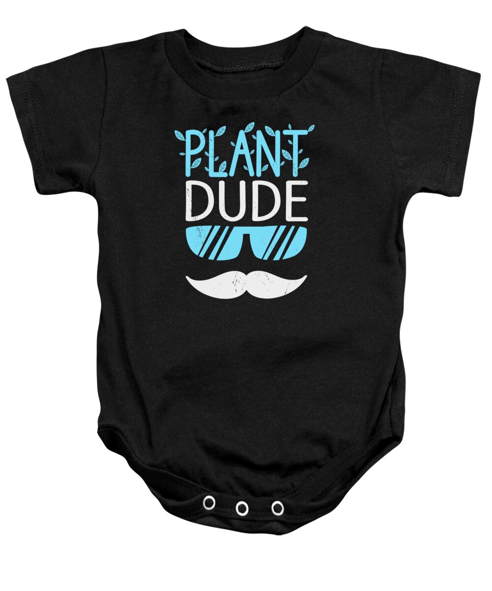 Plant Lover Baby Onesie featuring the digital art Plant Dude Gardener Potted Plants Landscaping Gardening Plant Lover #3 by Toms Tee Store