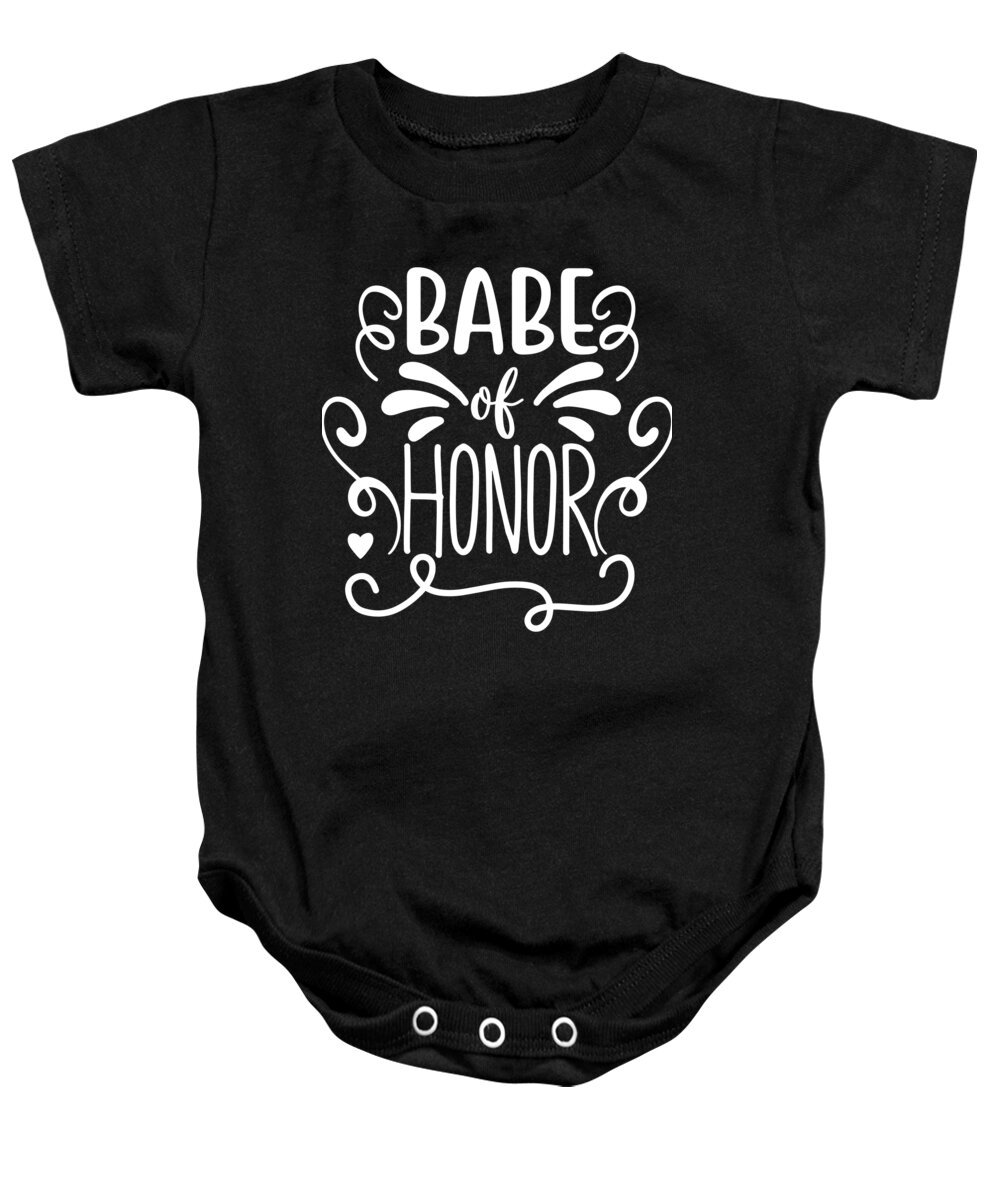Bridesmaid Baby Onesie featuring the digital art Babe of Honor by Jacob Zelazny