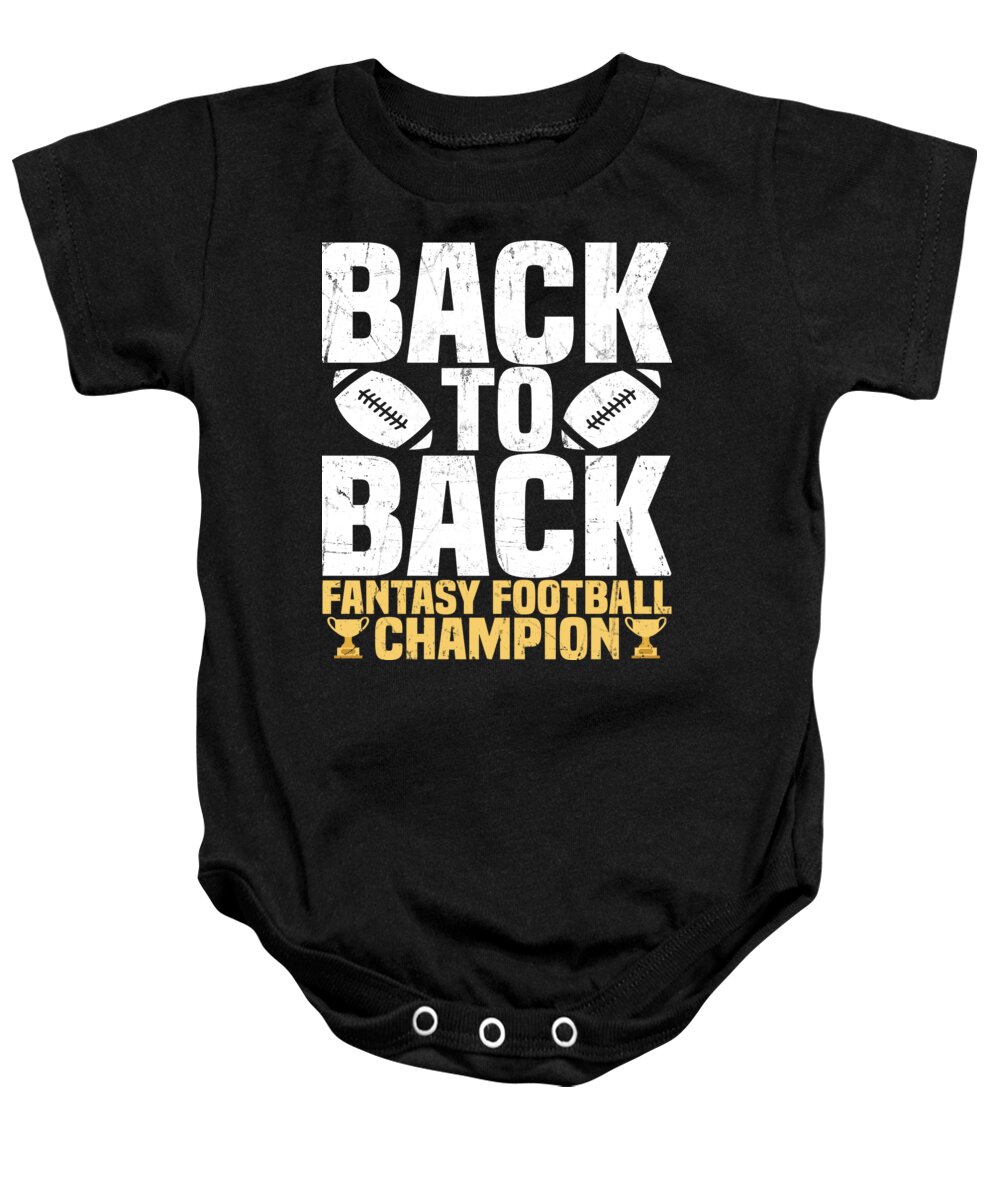 Fantasy Football Champ Baby Onesie featuring the digital art Back to Back Fantasy Football Champion by Michael S