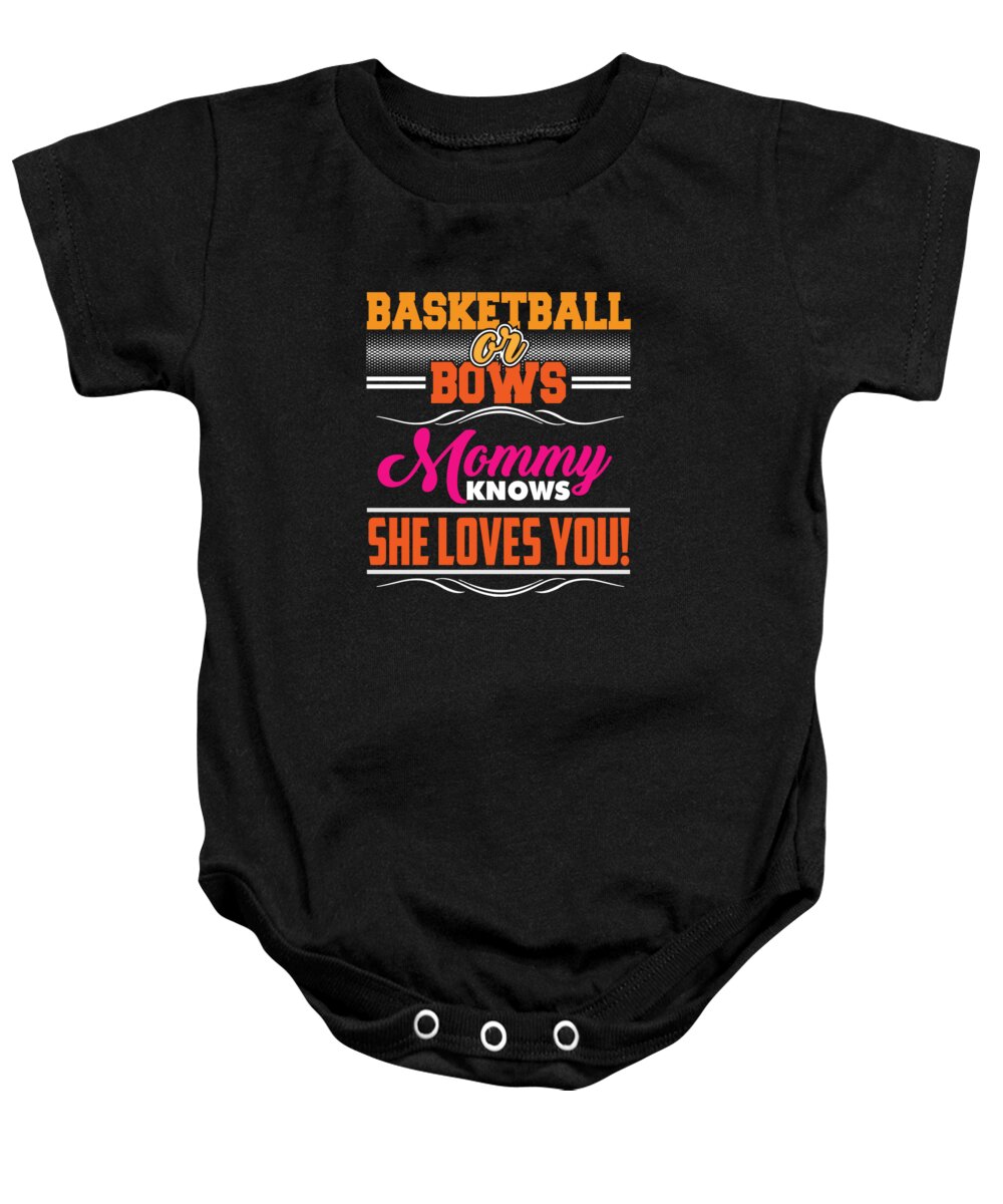 Cheer Mom Baby Onesie featuring the digital art Basketball Or Bows Mommy Loves You by Jacob Zelazny