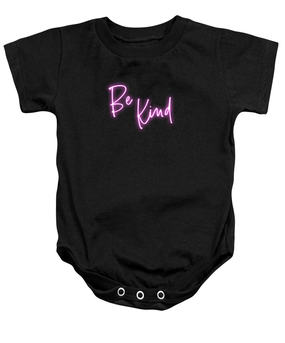 Be Kind Baby Onesie featuring the photograph Be kind pink neon by Delphimages Photo Creations