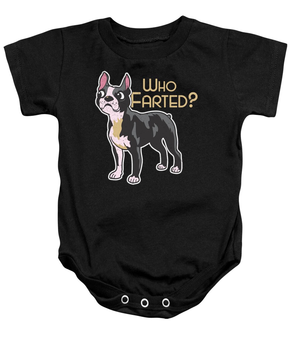 Boston Terrier Gifts Baby Onesie featuring the digital art Boston Terrier Dog Who Farted by Jacob Zelazny