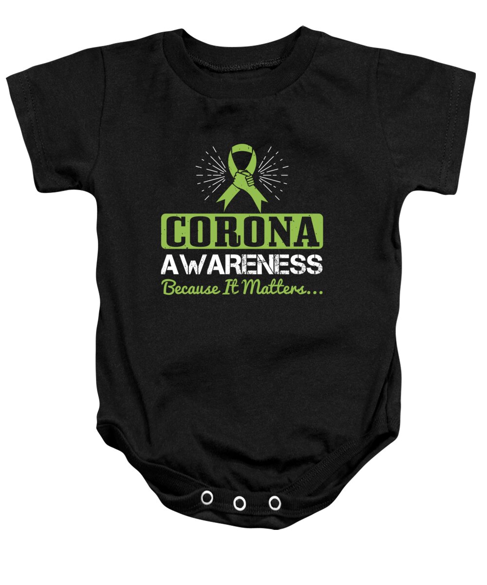 Sarcastic Baby Onesie featuring the digital art Corona awareness because it matters by Jacob Zelazny