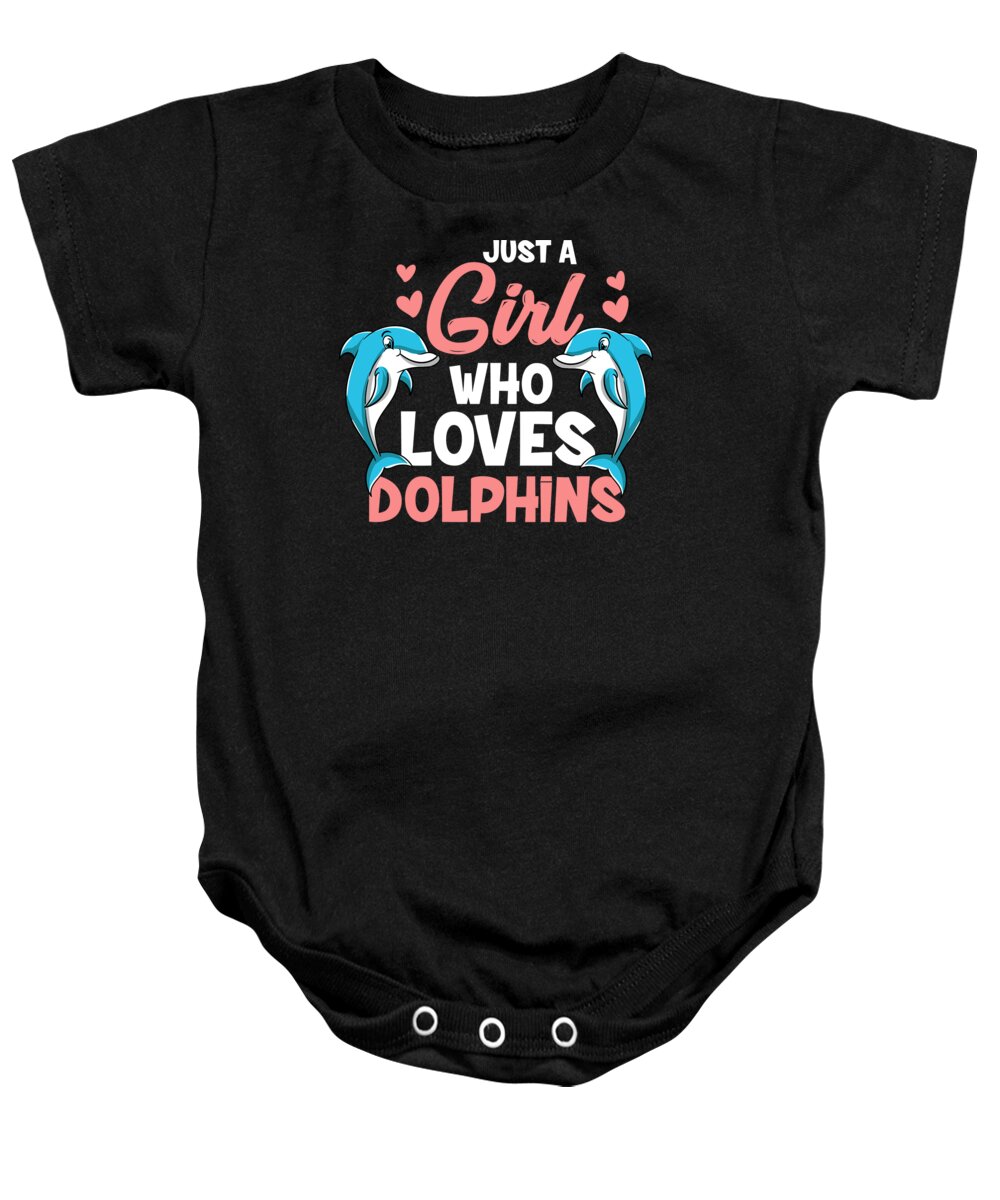 Dolphin Baby Onesie featuring the digital art Dolphin Girl Just A Girl Who Loves Dolphins by EQ Designs