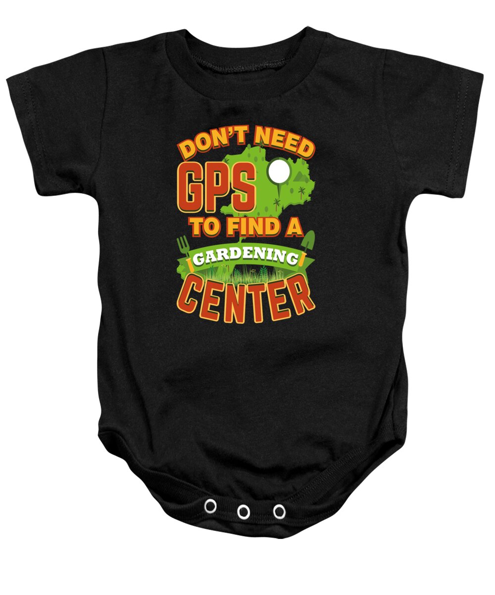 Vegetarian Baby Onesie featuring the digital art Don t Need GPS To Find Gardening Center by Jacob Zelazny