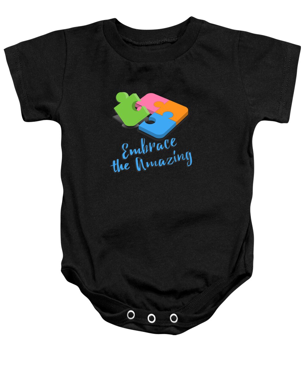 Awareness Baby Onesie featuring the digital art Embrace The Amazing Autism Awareness by Flippin Sweet Gear