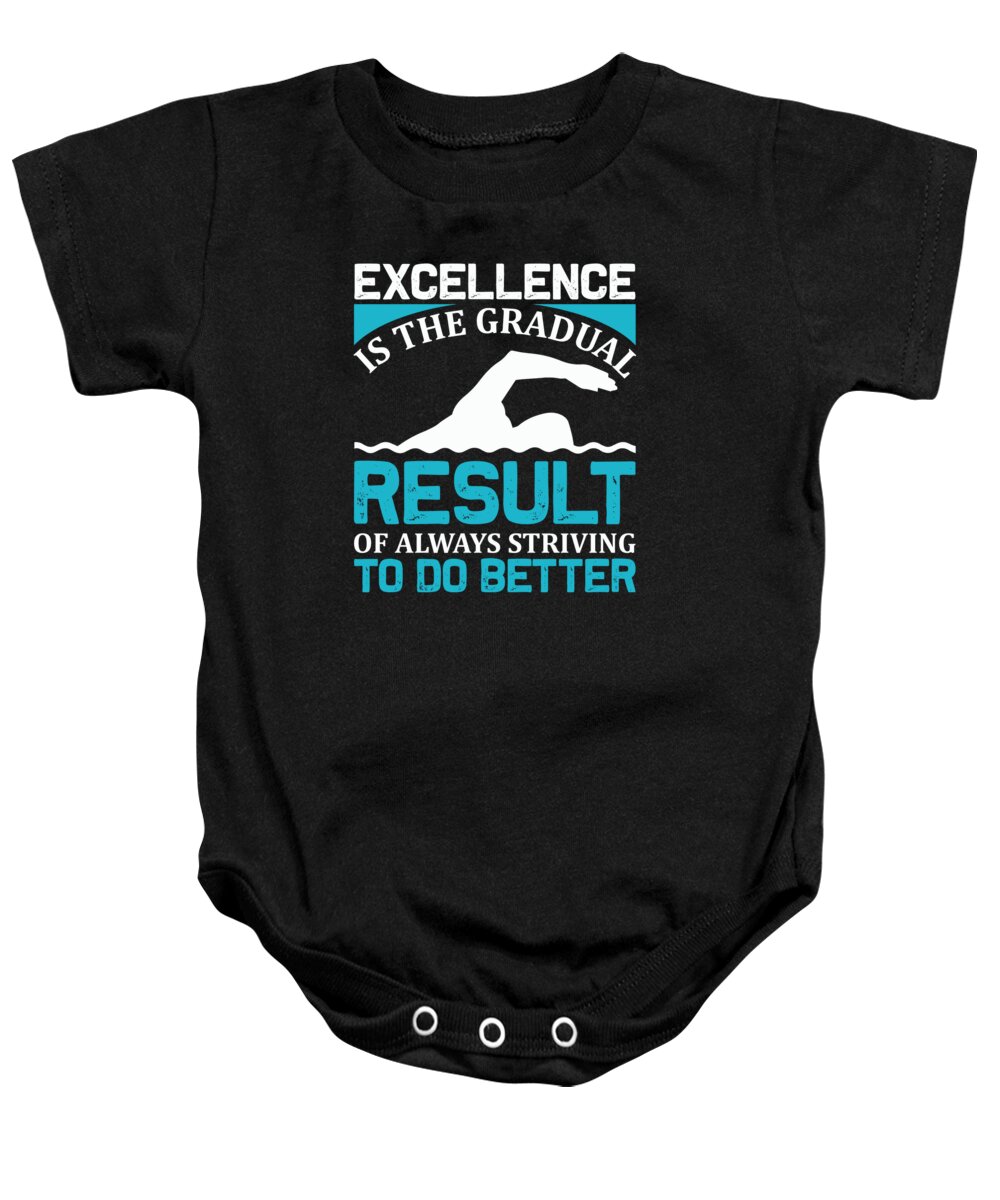 Hobby Baby Onesie featuring the digital art Excellence Is The Gradual Result by Jacob Zelazny