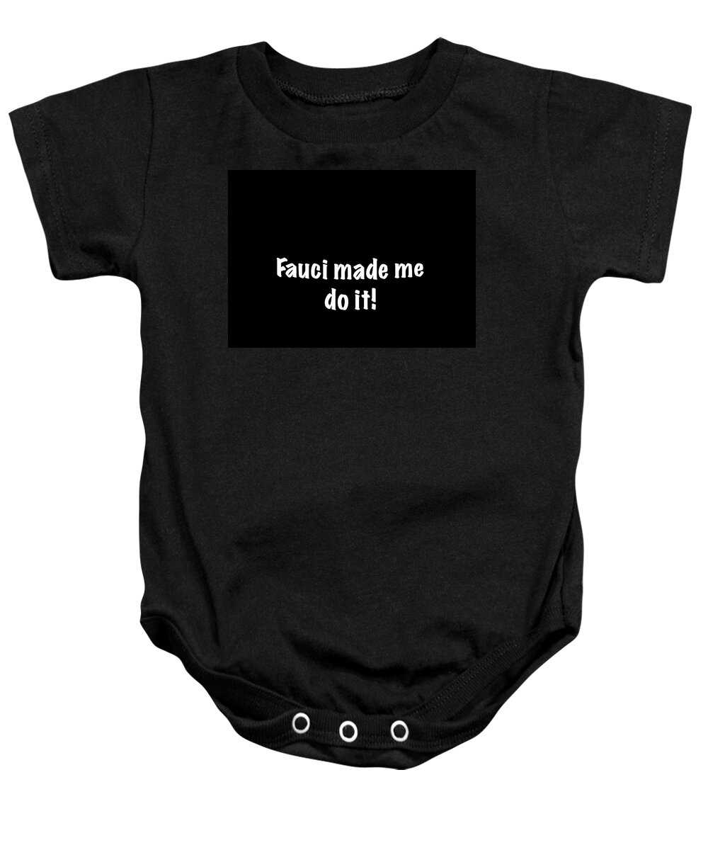 Political Face Mask Baby Onesie featuring the photograph Fauci Face Mask Black by Mark Stout