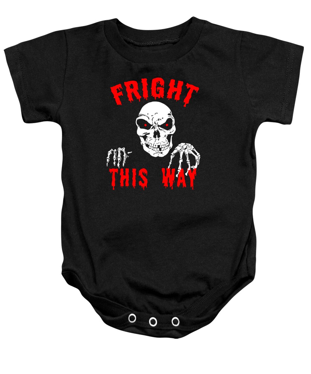 Cool Baby Onesie featuring the digital art Fright This Way Funny Halloween by Flippin Sweet Gear