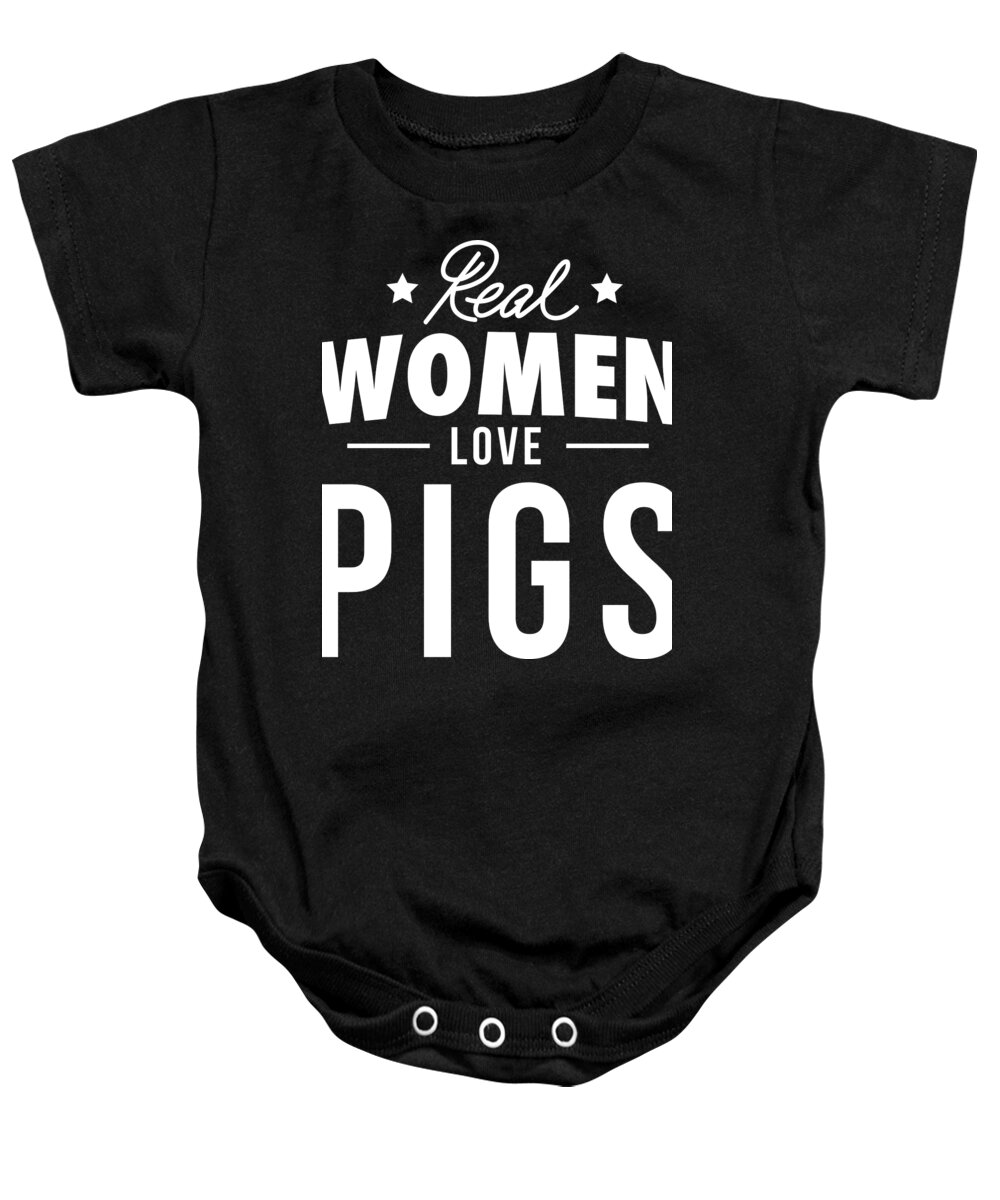 Funny Pig Lover Real Women Love PIgs Onesie by Jacob Zelazny - Pixels