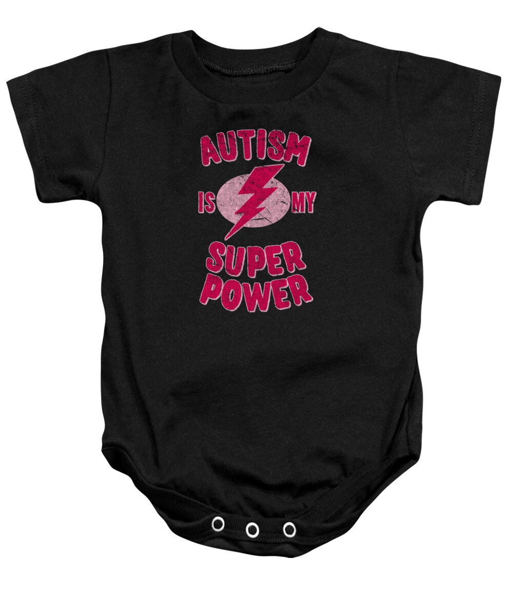 Autism Baby Onesie featuring the digital art Girls Autism Is My Super Power by Flippin Sweet Gear