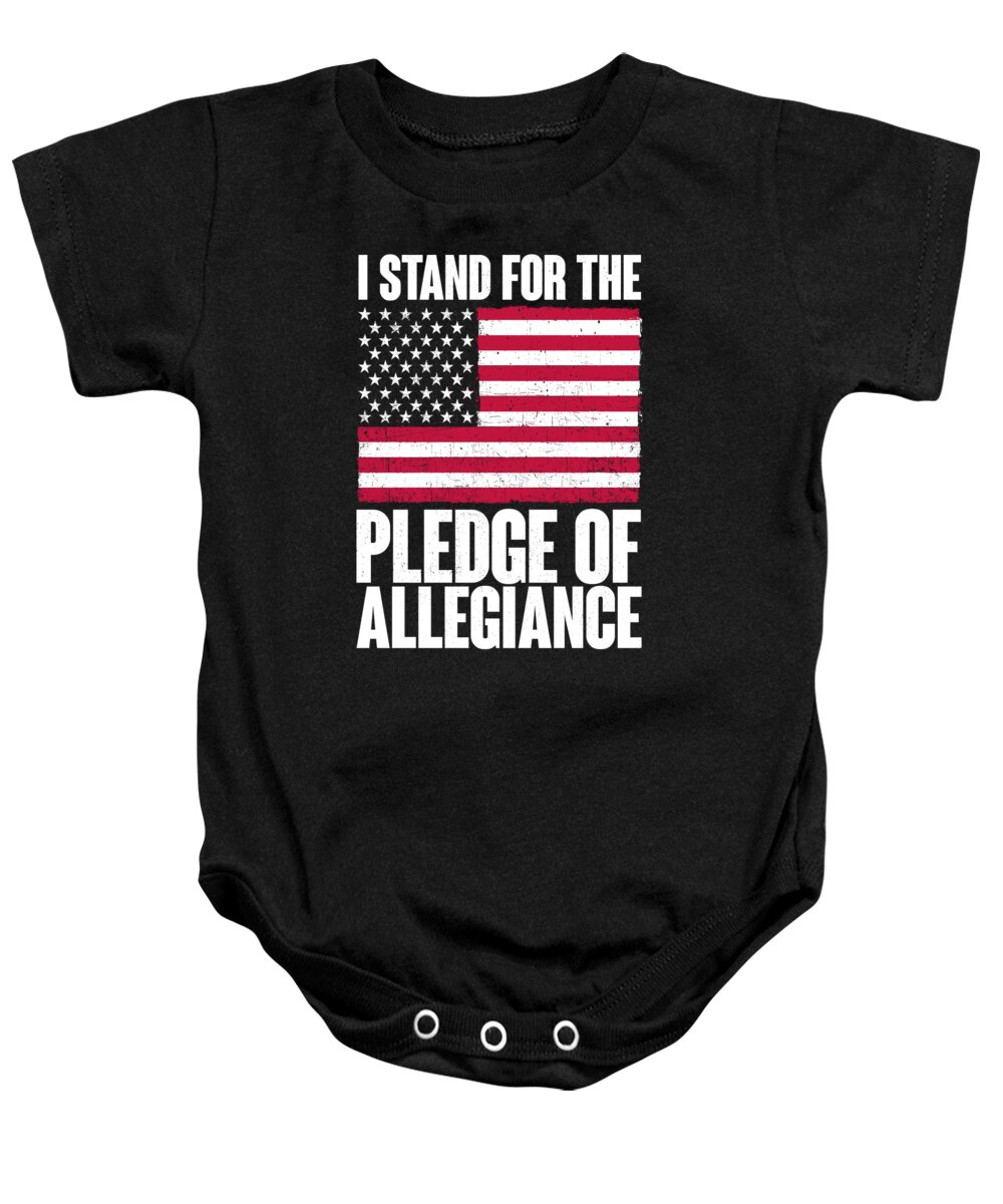Support Baby Onesie featuring the digital art I Stand for the Pledge of Allegiance by Jacob Zelazny