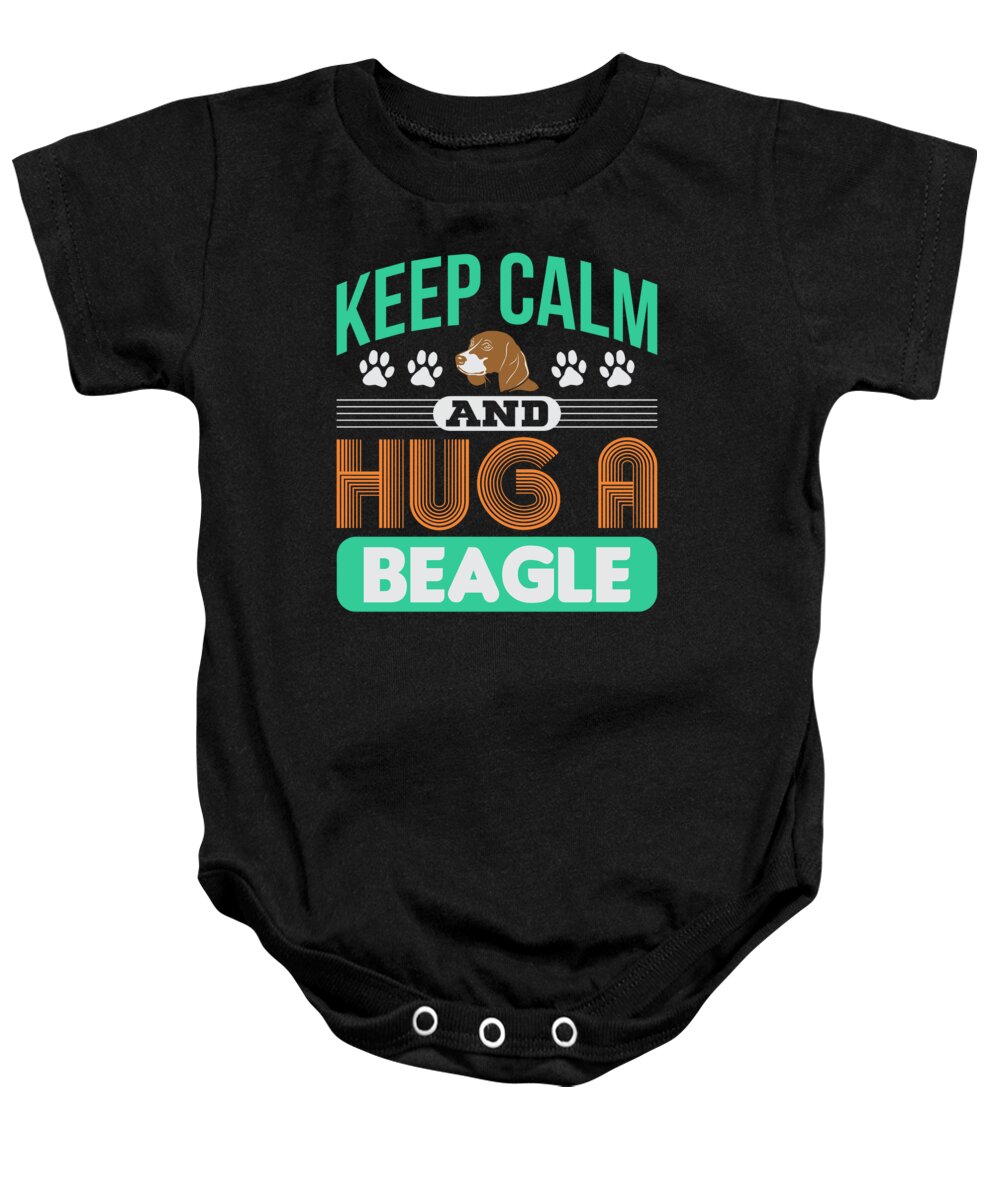 Beagle Baby Onesie featuring the digital art Keep Calm and Hug a Beagle Dog Lover by Jacob Zelazny