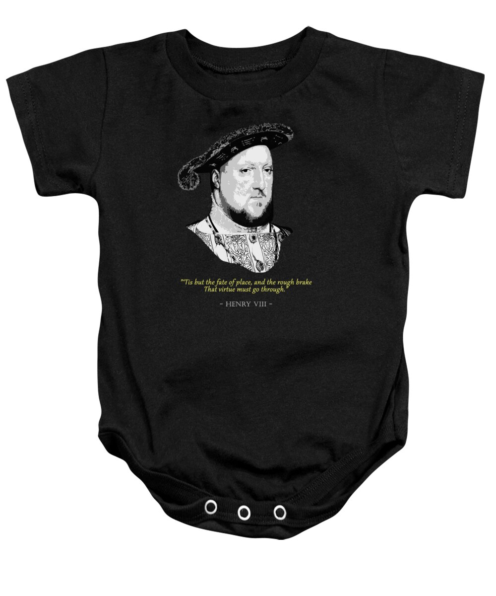 King Baby Onesie featuring the digital art King Henry VIII Quote by Megan Miller