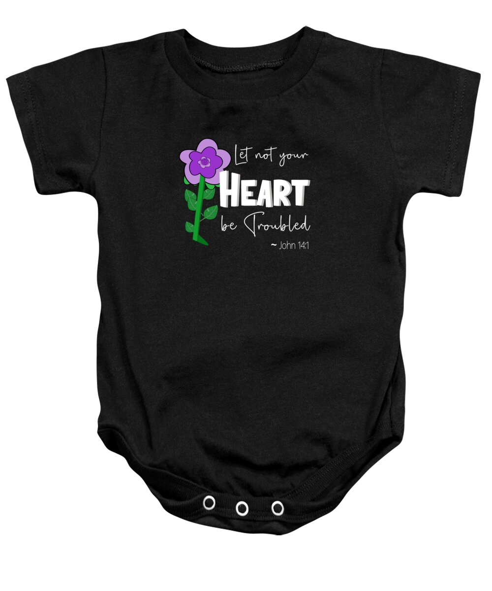 Let Not Your Heart Be Troubled Baby Onesie featuring the digital art Let Not Your Heart Be Troubled - Purple Flower White Text by Bob Pardue