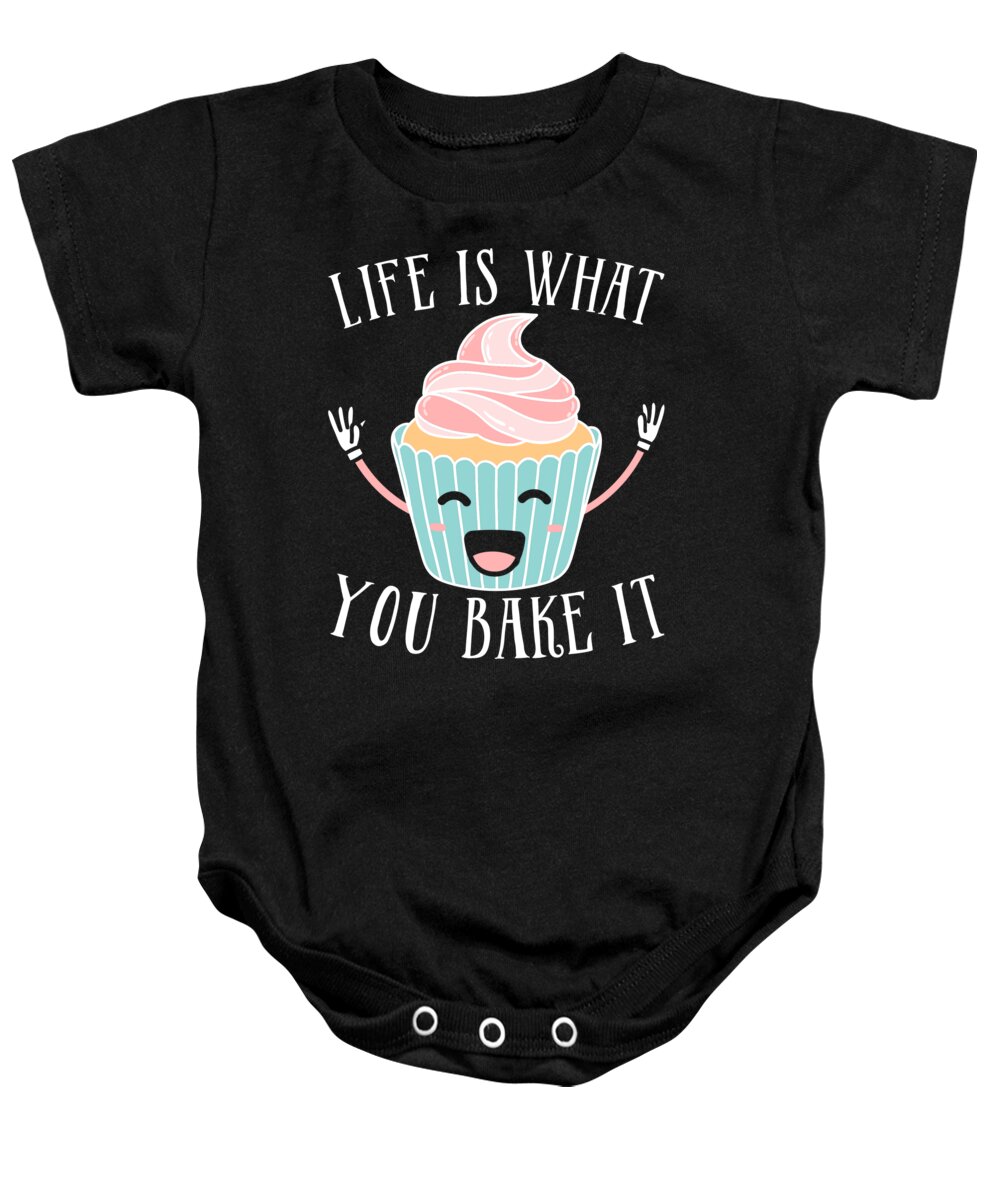 Cupcakes Baby Onesie featuring the digital art Life is What You Bake It Cute Cupcake by Jacob Zelazny