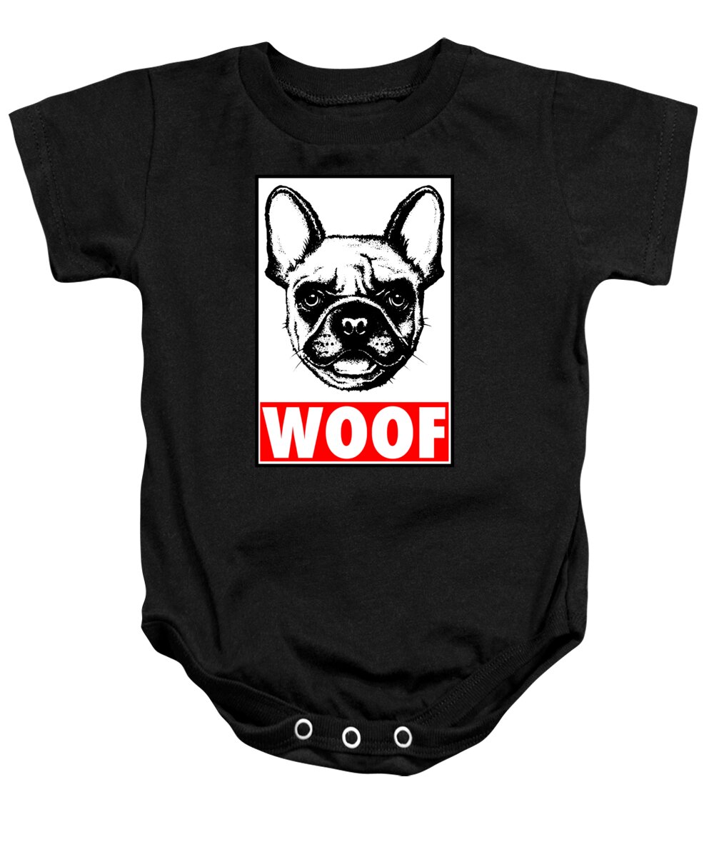 Obey Baby Onesie featuring the digital art Obey Woof Funny French Bulldog by Jacob Zelazny
