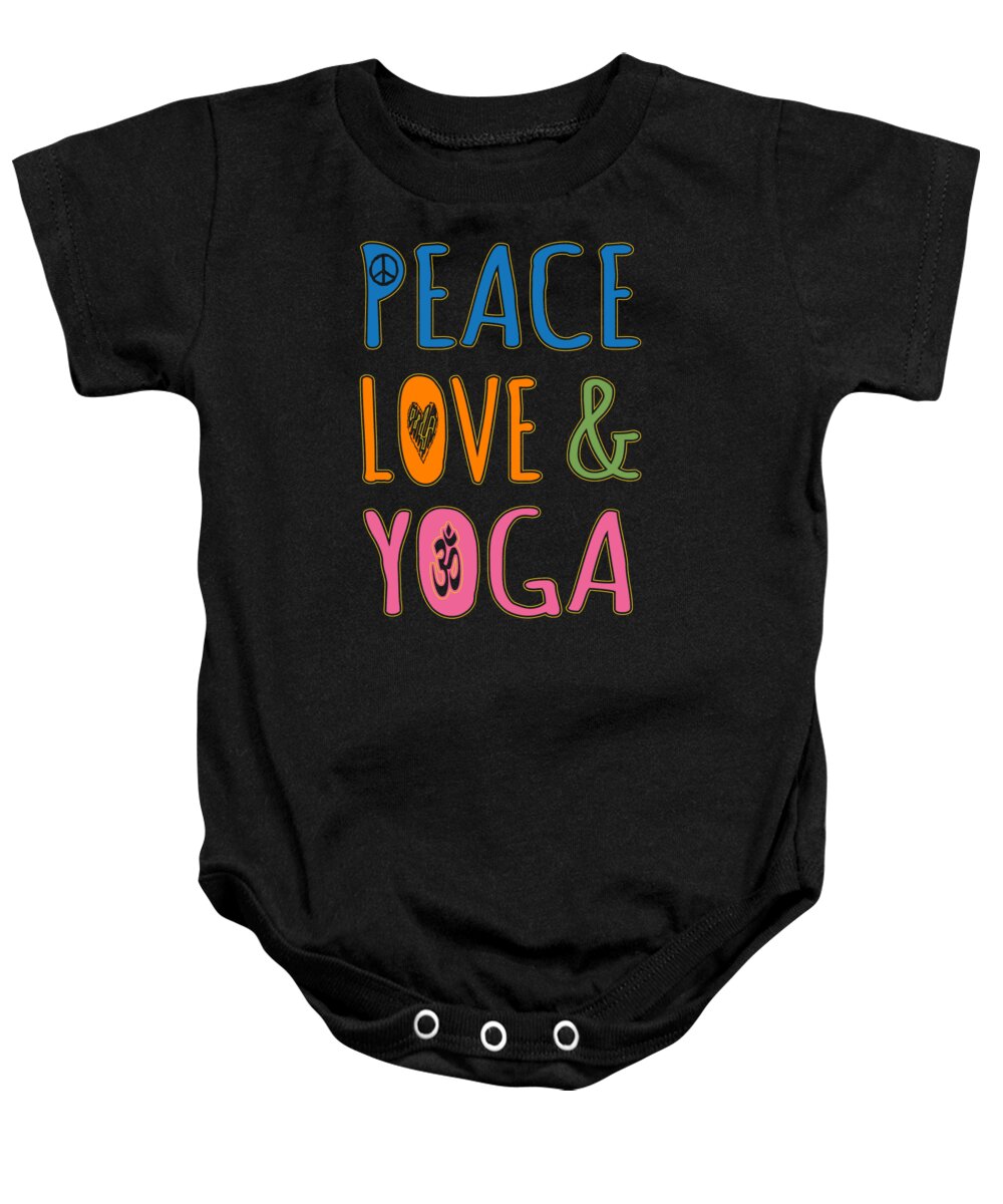 Funny Baby Onesie featuring the digital art Peace Love Yoga by Flippin Sweet Gear