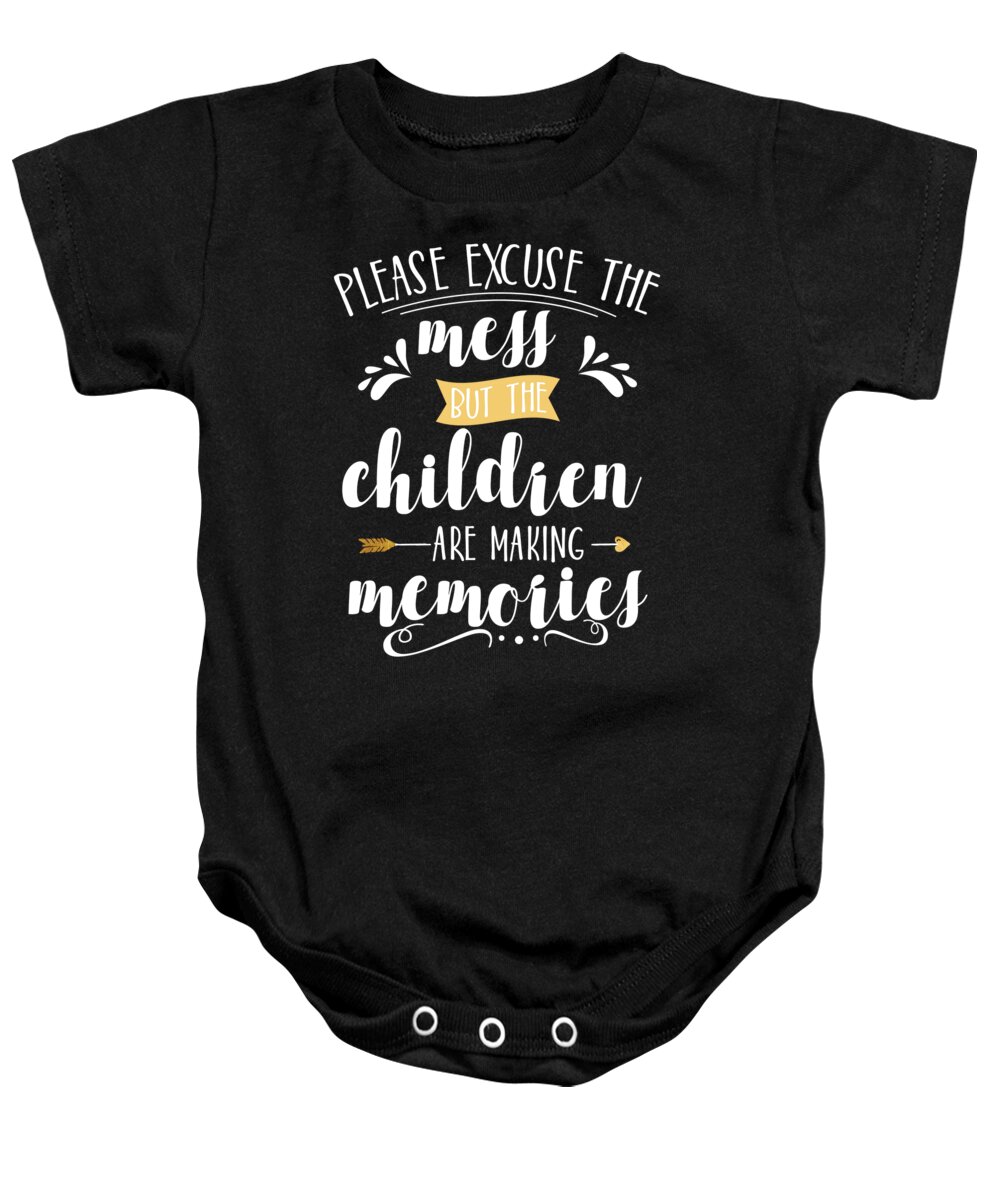 Mom Baby Onesie featuring the digital art Please Excuse The Mess Children Memories by Jacob Zelazny