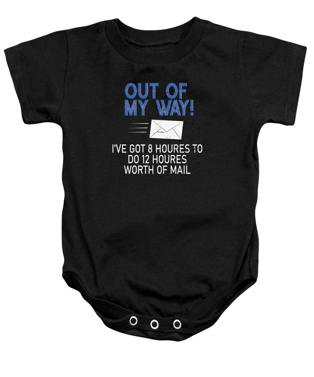 Postal Worker Baby Onesie featuring the digital art Postal Worker Out of My Way by Toms Tee Store