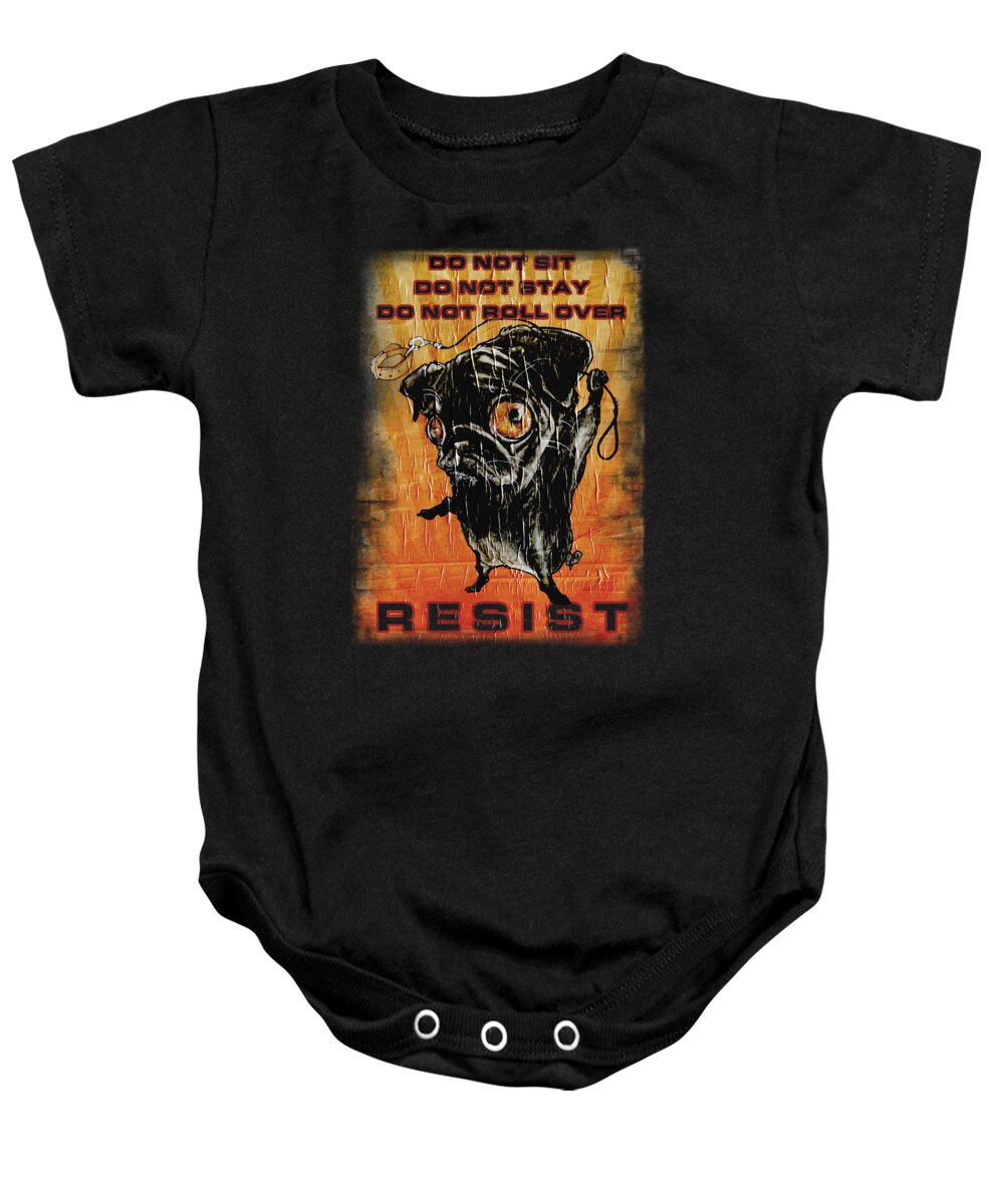 Pug Baby Onesie featuring the drawing Pug Resistance Poster by Canine Caricatures By John LaFree