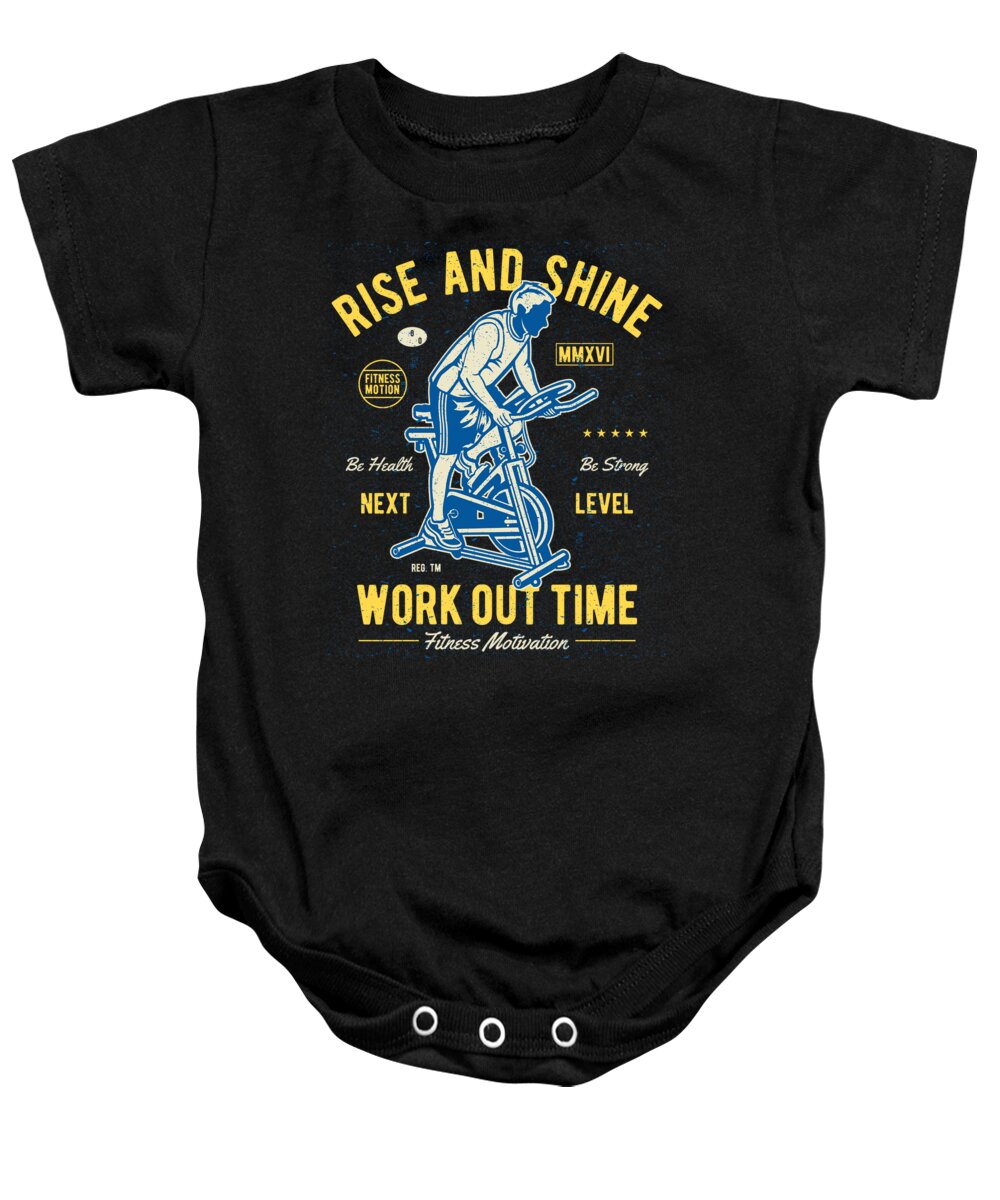 Motivation Baby Onesie featuring the digital art Rise And Shine Work Out Time by Jacob Zelazny