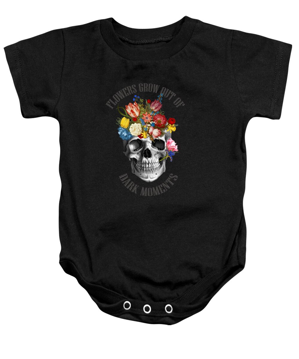 Skull Baby Onesie featuring the digital art Skull flowers quote by Madame Memento