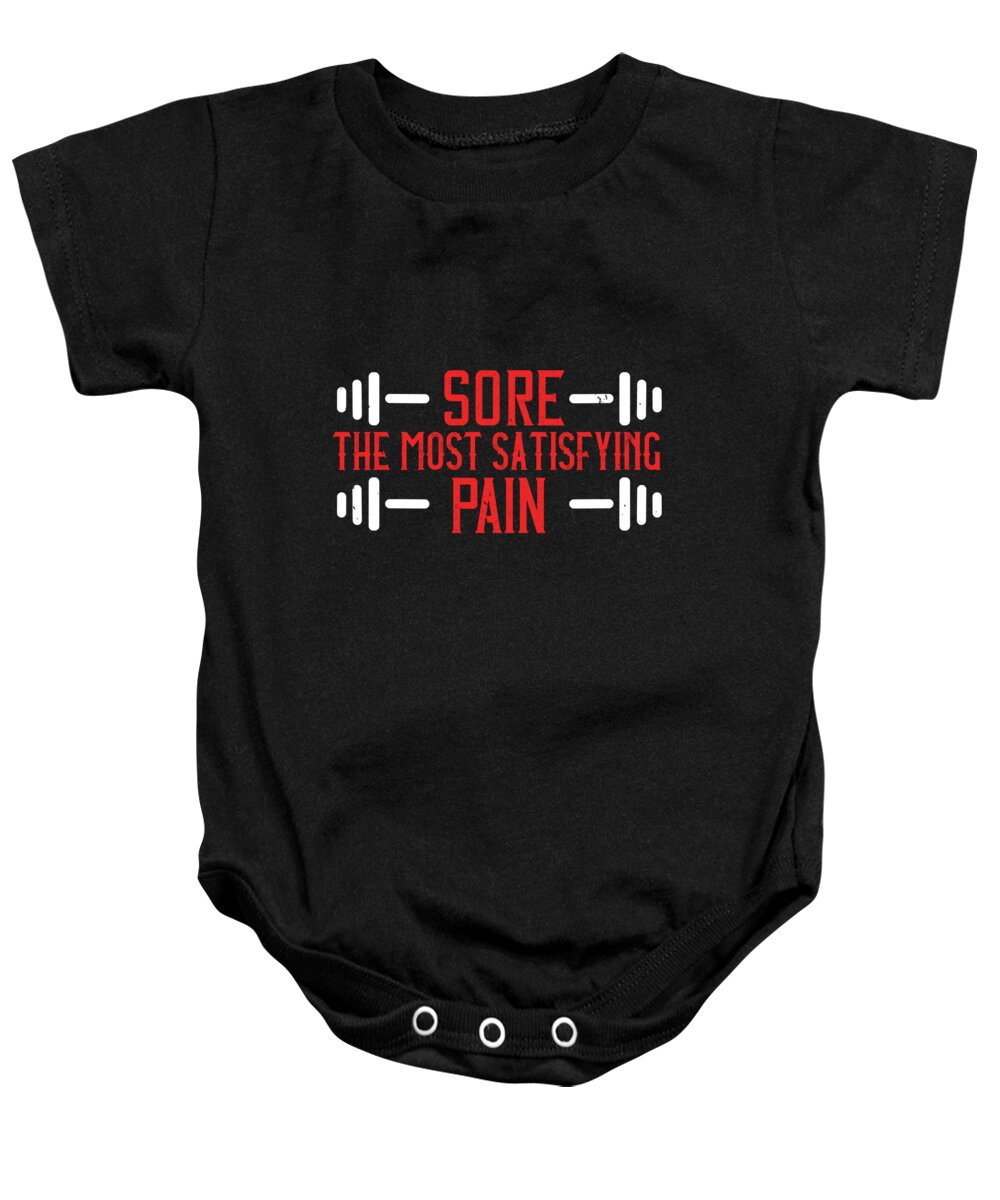 Fitness Baby Onesie featuring the digital art Sore The most satisfying pain by Jacob Zelazny