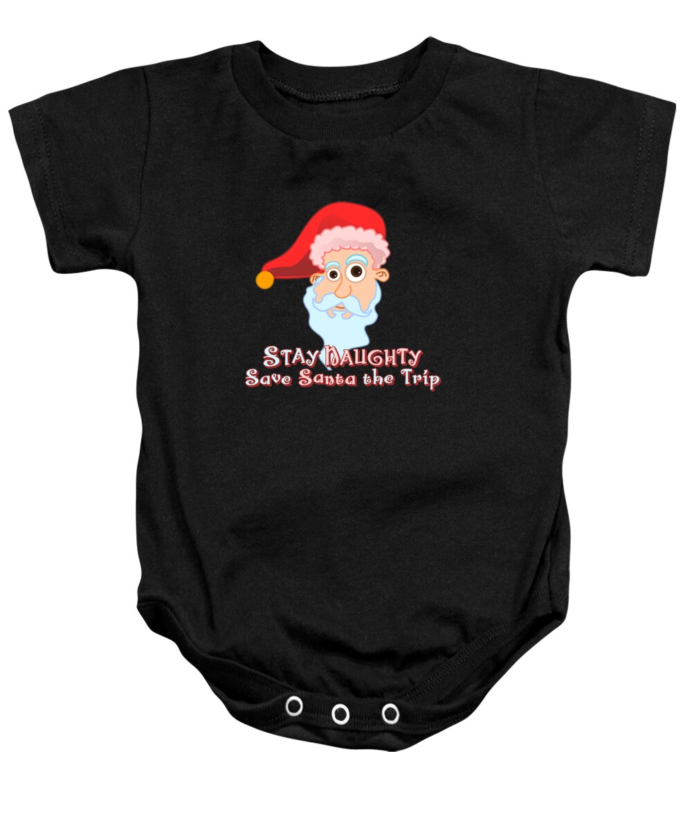Christmas Baby Onesie featuring the digital art Stay Naughty by Flippin Sweet Gear