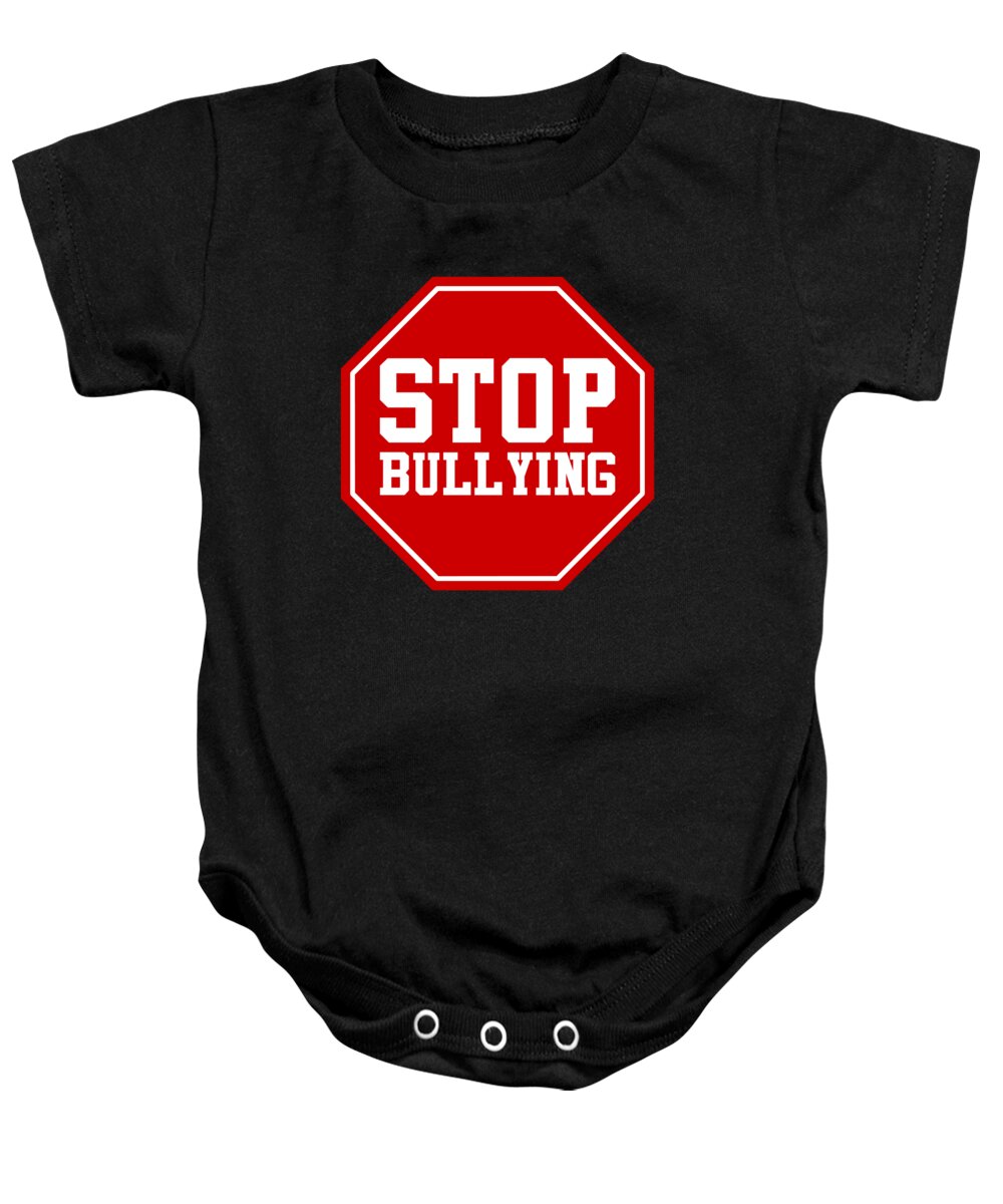 Funny Baby Onesie featuring the digital art Stop Bullying by Flippin Sweet Gear