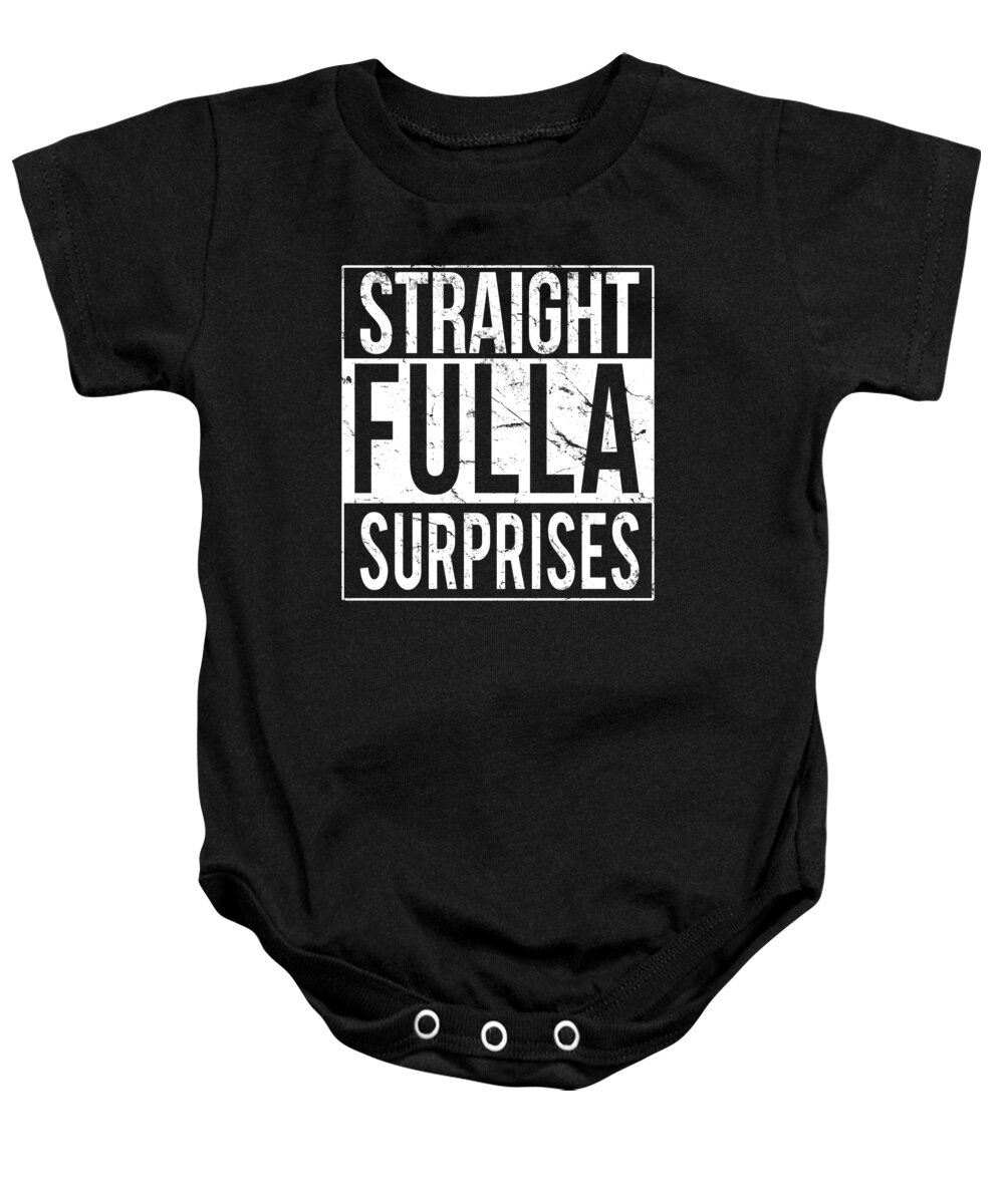 Funny Baby Onesie featuring the digital art Straight Fulla Surprises by Flippin Sweet Gear